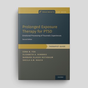 Prolonged Exposure Therapy For PTSD (Second Edition): Therapist Guide